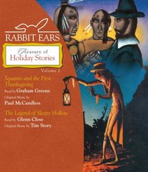 Rabbit Ears Treasury of Holiday Stories: Volume One: Squanto & The First Thanksgiving, The Legend of Sleepy Hollow