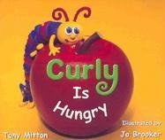 Curly Is Hungry Is (Rigby Literacy)