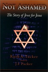 Not Ashamed: The Story of Jews for Jesus