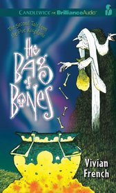 The Bag of Bones: The Second Tale from the Five Kingdoms (Tales from the Five Kingdoms Series)