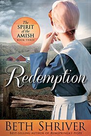 Redemption (Spirit of the Amish, Bk 3)