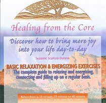 Healing From the Core : Basic Relaxation & Energizing Exercises - CD