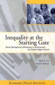 Inequality at the Starting Gate: Social Background Differences in Achievement as Children Begin School