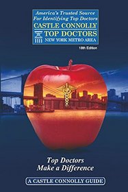 Castle Connolly Top Doctors New York Metro Area, 18th Edition