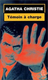 Temoin a Charge (The Witness for the Prosecution) (French Edition)