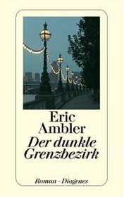 Der dunkle Grenzbezirk.