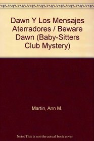 Dawn y los mensajes aterradores (Baby-Sitters Club Mystery 2)