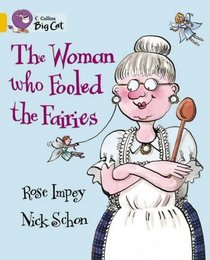 The Woman Who Fooled the Fairies (Collins Big Cat S.)