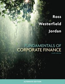 Fundamentals of Corporate Finance Alternate Edition