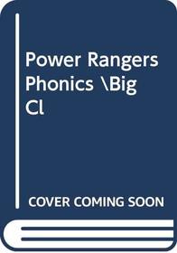Power Rangers Phonics \Big Cl