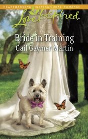 Bride in Training (Love Inspired, No 576)