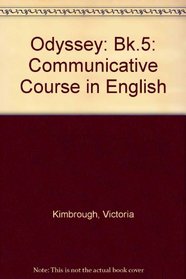 Odyssey: Bk.5: Communicative Course in English