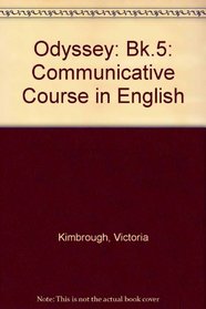 Odyssey: Bk.5: Communicative Course in English