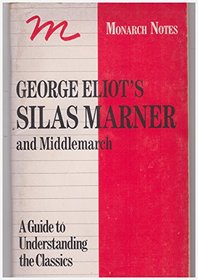 George Eliot's Silas Marner and Middlemarch
