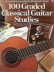 100 Graded Classical Guitar Studies (Classical Guitar)