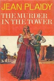 The Murder in the Tower (Stuart Saga, Bk 1) (Large Print)