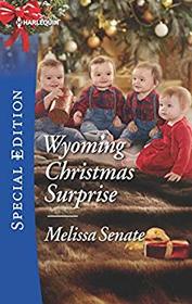 Wyoming Christmas Surprise (Wyoming Multiples, Bk 3) (Harlequin Special Edition, No 2657)