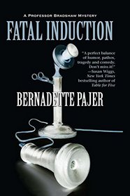 Fatal Induction (Professor Bradshaw, Bk 2)