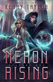 Neron Rising: A Space Fantasy Romance (The Neron Rising Saga)