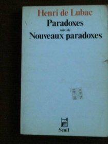 Paradoxes ;: Suivi de, Nouveaux paradoxes