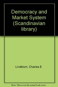Democracy and Market System (Scandinavian Library)