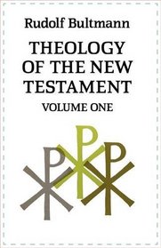 Theology of the New Testament: v. 1
