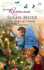 The Magic of a Family Christmas (Harlequin Romance, No 4132)
