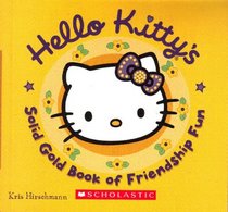 Hello Kitty's Solid Gold Book of Friendship Fun