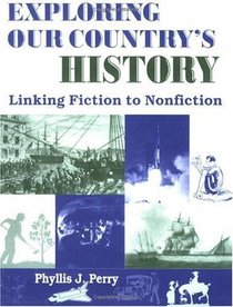 Exploring Our Country's History: Linking Fiction to Nonfiction