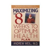 Maximizing the 8 Weeks to Optimum Health Plan