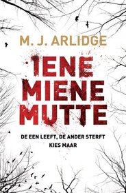 Iene Miene Mutte (Eeny Meeny) (DI Helen Grace, Bk 1) (Dutch Edition)