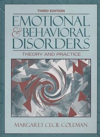 Emotional and Behavioral Disorders: Theory and Practice