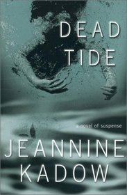 Dead Tide: A Novel of Suspense