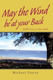 May the Wind Be at Your Back: Reflections in the Shade