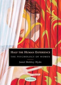 Half the Human Experience: The Psychology of Women