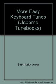 More Easy Keyboard Tunes (Easy Tunebooks)