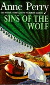 Sins of the Wolf (William Monk, Bk 5)