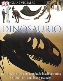 Dinosaurio (DK Eyewitness Books)