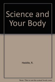 Science and Your Body (Science Activities)