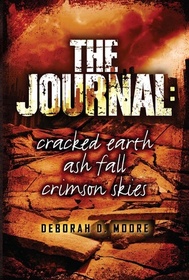 The Journal: Cracked Earth, Ash Fall, Crimson Skies (The Journal Series)