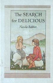 The Search for Delicious (A Sunburst Book)