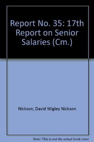 Report No. 35: 17th Report on Senior Salaries (Cm.)