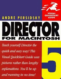 Director 5 for Macintosh (Visual QuickStart Guide)