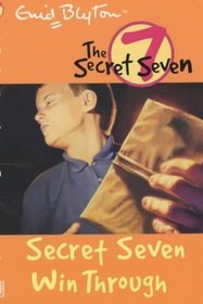 The Secret Seven Win Through (Secret Seven)