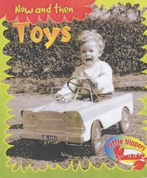 Litle Nippers: Now and Then - Toys (Little Nippers)