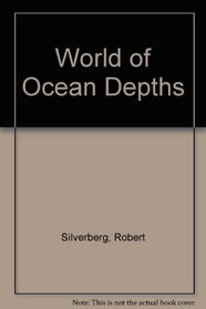 World of Ocean Depths