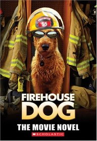 Movie Novel (Firehouse Dog)