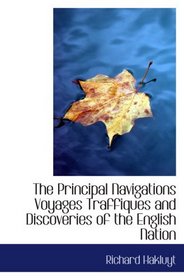 The Principal Navigations  Voyages  Traffiques and Discoveries of the English Nation: Volume VII  England's Naval Exploits Against Spai