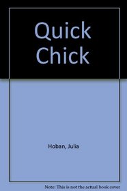 QUICK CHICK:  Although he seems much slower than the other chicks. Jenny hen's youngest chick finally earns his name- Quick Chic