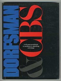 Dorfsman and CBS: A 40-Year Commitment to Excellence in Advertising and Design